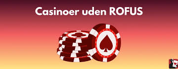 Bedste Casino Uden ROFUS - Find Din Favorit Spilleplatform